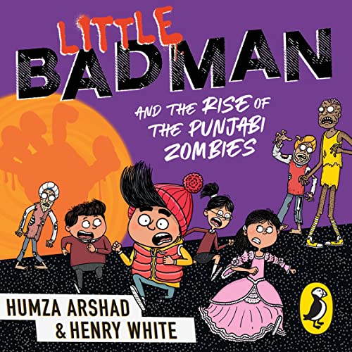 Cover of Little Badman and the Rise of the Punjabi Zombies