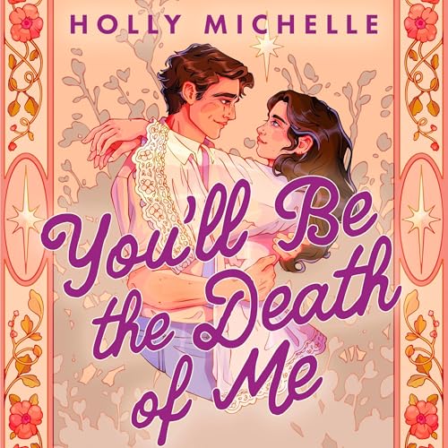 Cover of You'll Be the Death of Me