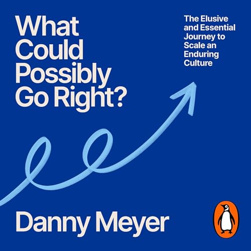 Cover of What Could Possibly Go Right?
