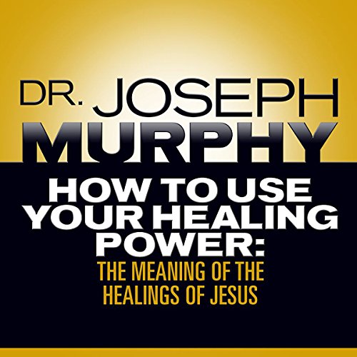 Cover of How to Use Your Healing Power
