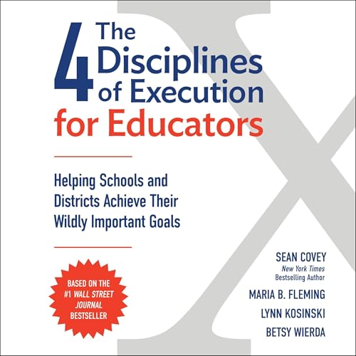 Cover of The 4 Disciplines of Execution for Educators