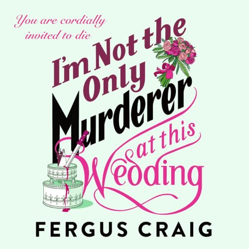 Cover of I'm Not the Only Murderer at This Wedding