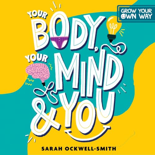 Cover of Your Body, Your Mind and You
