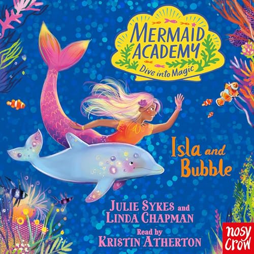 Cover of Mermaid Academy: Isla and Bubble