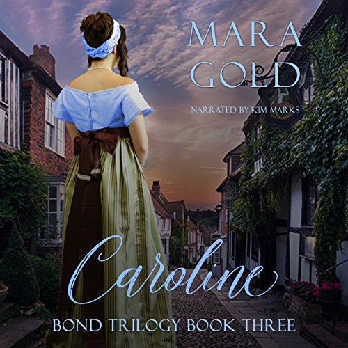 Cover of Bond Trilogy Book 3: Caroline