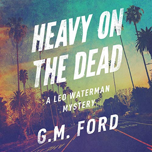 Cover of Heavy on the Dead