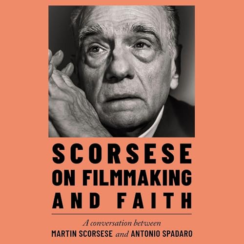 Cover of Scorsese on Filmmaking and Faith