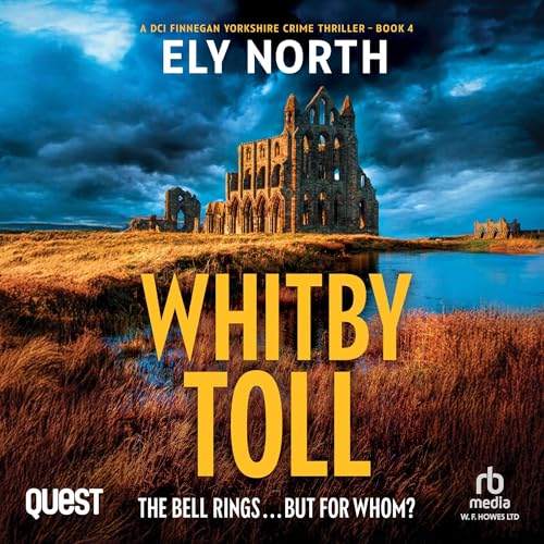 Cover of Whitby Toll: The Bell Rings... but For Whom?