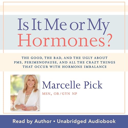 Cover of Is It Me or My Hormones?