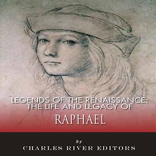 Cover of The Life and Legacy of Raphael
