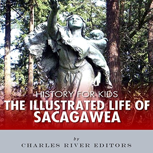 Cover of History for Kids: The Life of Sacagawea