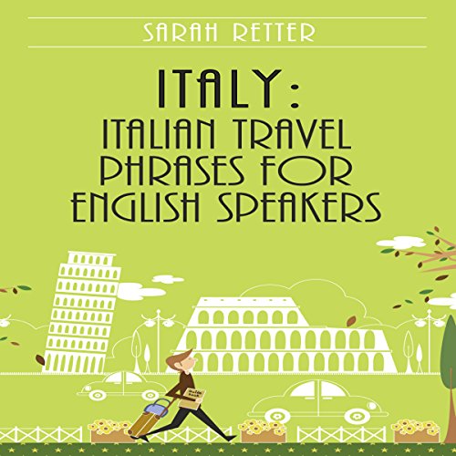 Cover of Italy: Italian Travel Phrases for English Speakers