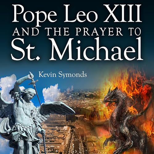 Cover of Pope Leo XIII and the Prayer to St. Michael