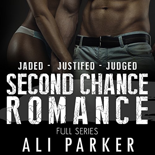 Cover of Second Chance Romance Box Set: Jaded - Justified - Judged