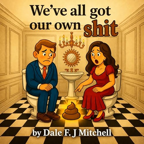 Cover of We’ve All Got Our Own Shit