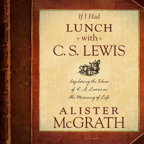 Cover of If I Had Lunch with C. S. Lewis