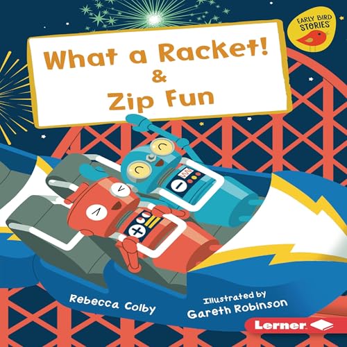Cover of What a Racket! & Zip Fun