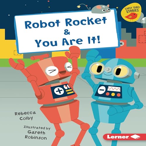 Cover of Robot Rocket & You Are It!