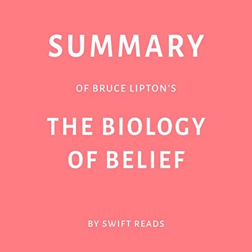 Cover of Summary of Bruce Lipton’s The Biology of Belief