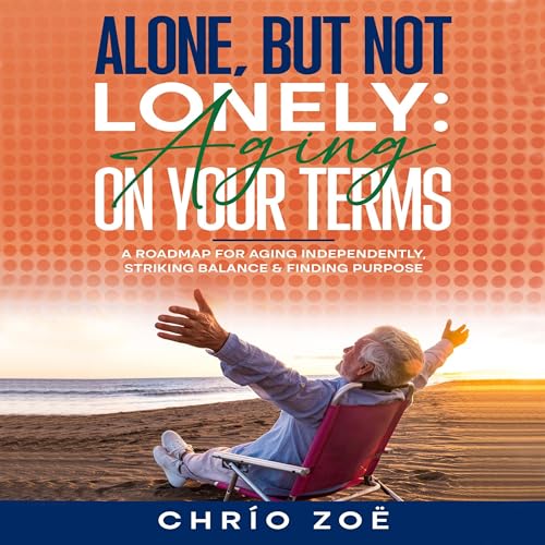 Cover of Alone, but Not Lonely
