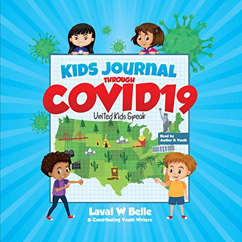 Cover of Kids Journal Through COVID19: United Kids Speak