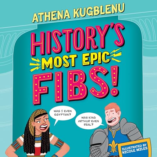 Cover of History's Most Epic Fibs