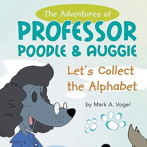 Cover of The Adventures of Professor Poodle & Auggie