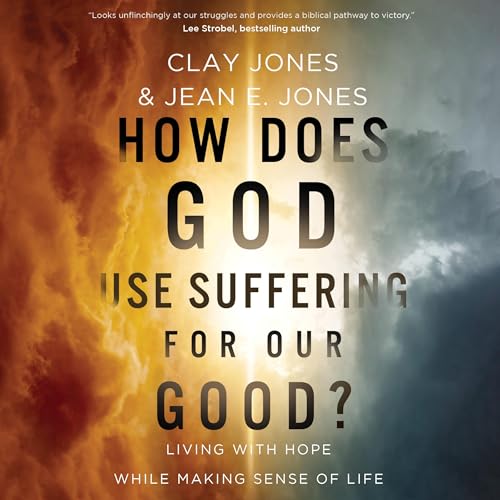 Cover of How Does God Use Suffering for Our Good?