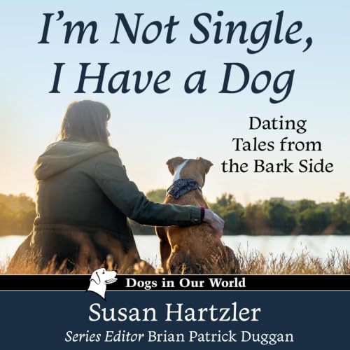 Cover of I'm Not Single, I Have a Dog