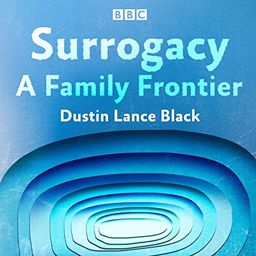 Cover of Surrogacy: A Family Frontier