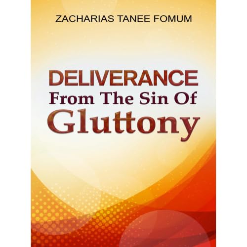 Cover of Deliverance From The Sin of Gluttony