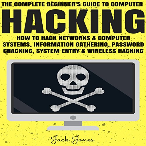 Cover of Hacking: The Complete Beginner's Guide to Computer Hacking