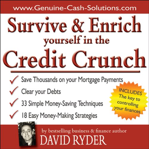 Cover of Survive and Enrich Yourself in the Credit Crunch