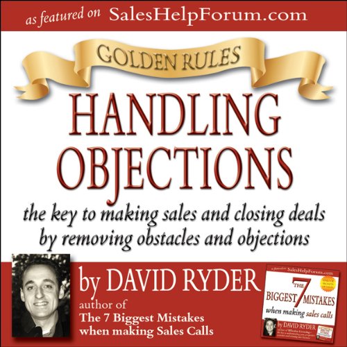 Cover of Golden Rules - Handling Objections