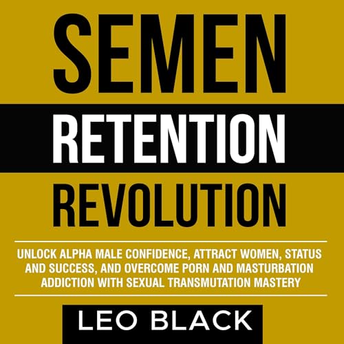 Cover of Semen Retention Revolution