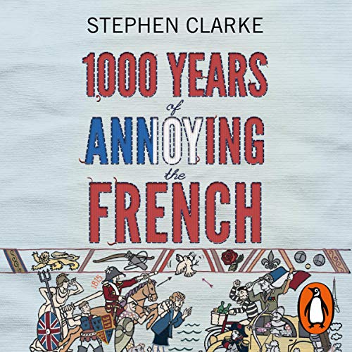 Cover of 1000 Years of Annoying the French