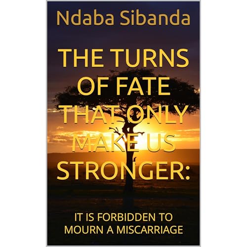 Cover of THE TURNS OF FATE THAT ONLY MAKE US STRONGER:
