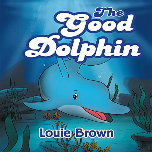 Cover of The Good Dolphin