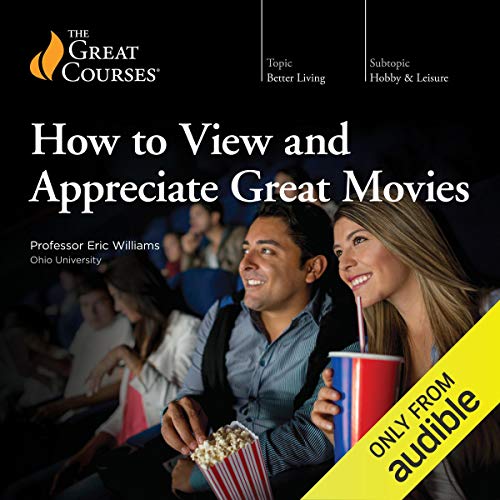 Cover of How to View and Appreciate Great Movies