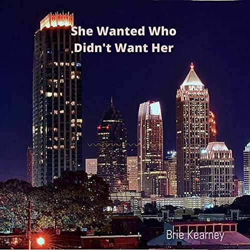 Cover of She Wanted Who Didn't Want Her
