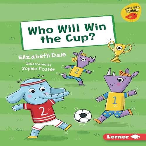 Cover of Who Will Win the Cup?