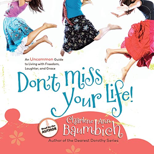 Cover of Don't Miss Your Life!