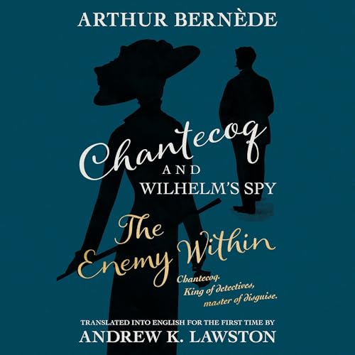 Cover of Chantecoq and Wilhelm's Spy