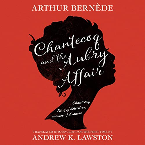 Cover of Chantecoq and the Aubry Affair