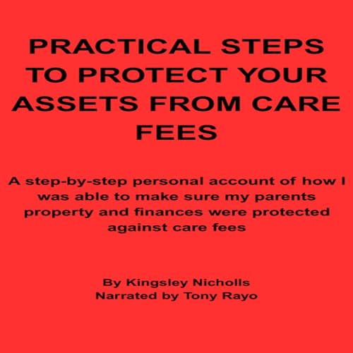 Cover of Practical Steps to Protect Your Assets from Care Fees