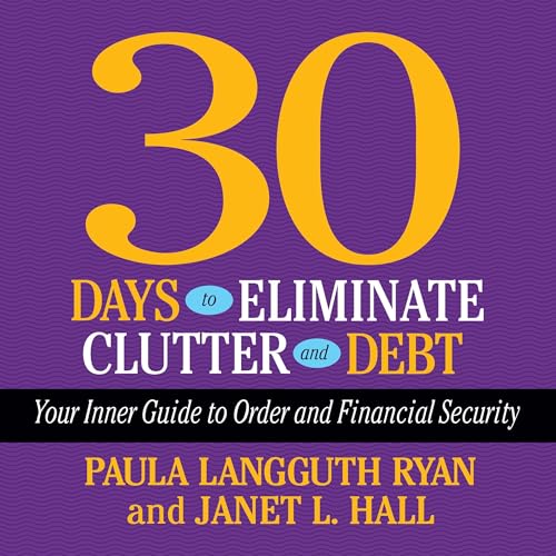 Cover of 30 Days to Eliminate Clutter and Debt