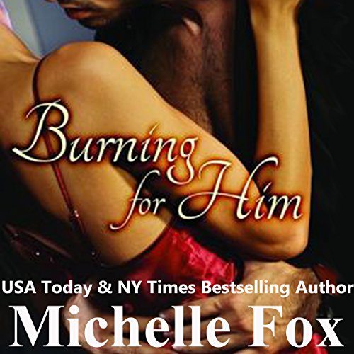 Cover of Burning for Him