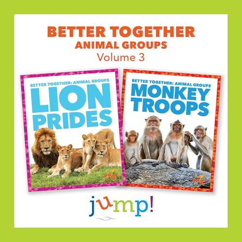 Cover of Better Together: Animal Groups, Volume 3