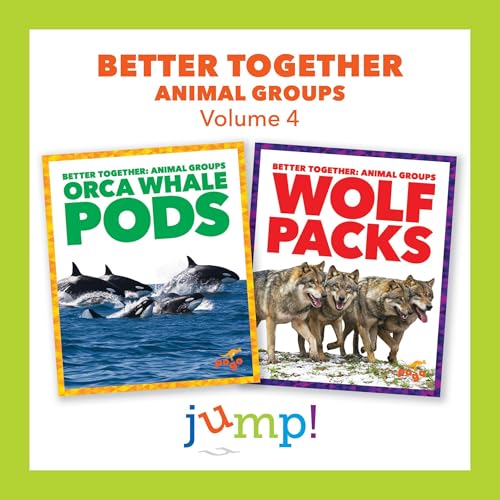 Cover of Better Together: Animal Groups, Volume 4