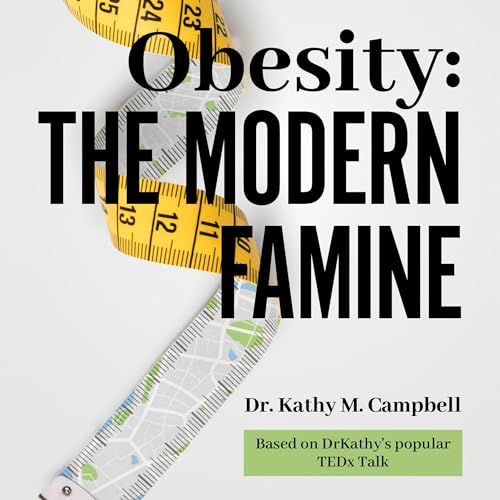 Cover of Obesity: The Modern Famine